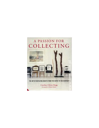 PASSION FOR COLLECTING