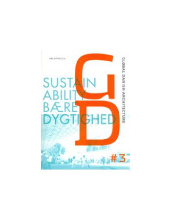 Global Danish Architecture 3 Sustainability