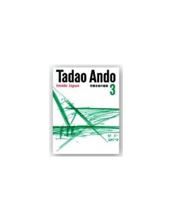 TADAO ANDO 3: INSIDE JAPAN