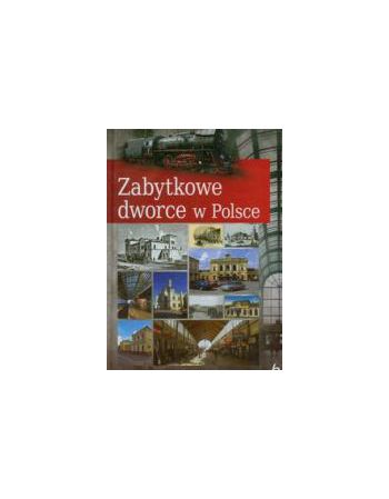 ZABYTKOWE DWORCE W POLSCE: ksa24.pl