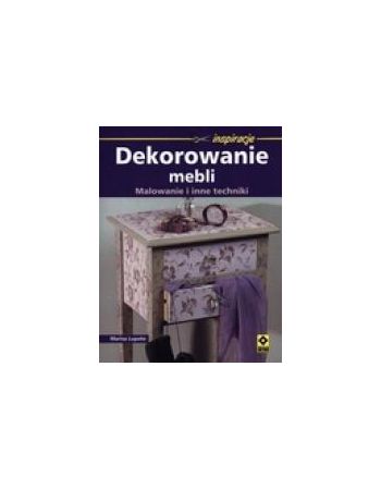 DEKOROWANIE MEBLI. Malowanie i inne techniki: ksa24.pl