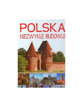 Polska Niezwykłe budowle